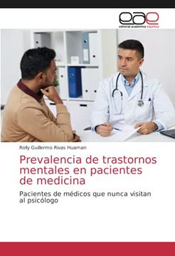 portada Prevalencia de Trastornos Mentales en Pacientes de Medicina: Pacientes de Médicos que Nunca Visitan al Psicólogo (in Spanish)