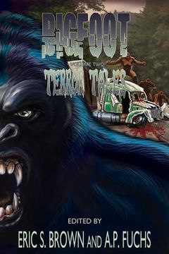 portada Bigfoot Terror Tales Vol. 2: More Scary Stories of Sasquatch Horror (en Inglés)