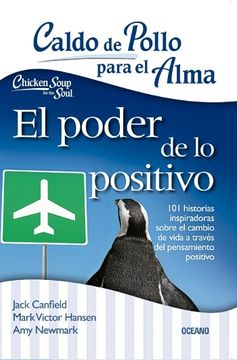 portada Caldo de Pollo Para el Alma: El Poder de lo Positivo (in Spanish)