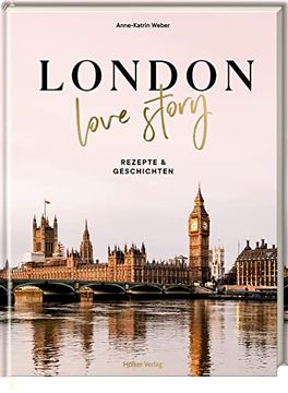 portada London Love Story: Rezepte & Geschichten (en Alemán)
