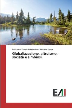 portada Globalizzazione, altruismo, società e simbiosi (en Italiano)