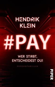 portada Pay. Wer Stirbt, Entscheidest Du! Psychothriller | Serienmörder-Thriller um Einen Killer im Internet (en Alemán)