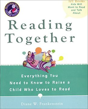 portada Reading Together: Everything you Need to Know to Raise a Child who Loves to Read (en Inglés)