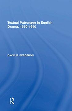 portada Textual Patronage in English Drama, 1570-1640 (en Inglés)