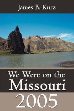 portada we were on the missouri, 2005 (en Inglés)