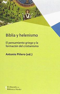 portada Biblia y Helenismo: El Pensamiento Griego y la Formación del Cristianismo