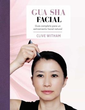 portada Gua sha Facial: Guía Completa Para un Estiramiento Facial Natural