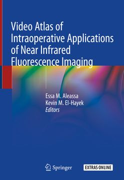 portada Video Atlas of Intraoperative Applications of Near Infrared Fluorescence Imaging (in English)