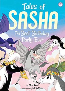 portada Tales of Sasha 11: The Best Birthday Party Ever, Volume 11 (en Inglés)