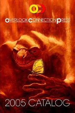 portada 2005 Overlook Connection Press Catalog and Fiction Sampler 