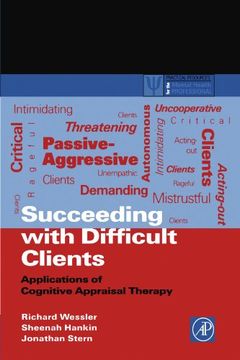portada Succeeding With Difficult Clients: Applications of Cognitive Appraisal Therapy (Practical Resources for the Mental Health Professional) 