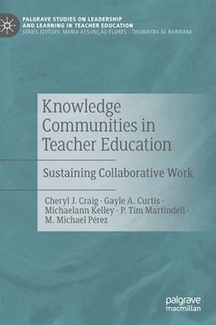 portada Knowledge Communities in Teacher Education: Sustaining Collaborative Work (en Inglés)