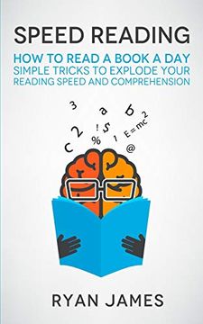 portada Speed Reading: How to Read a Book a day - Simple Tricks to Explode Your Reading Speed and Comprehension (Accelerated Learning Series) (Volume 2) 