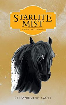 portada Starlite Mist: A new Beginning (in English)