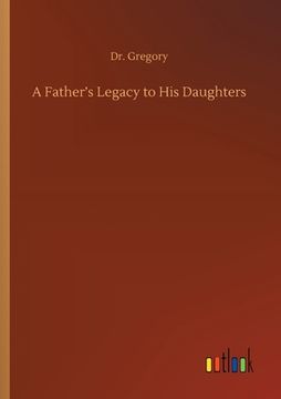 portada A Father's Legacy to His Daughters (en Inglés)