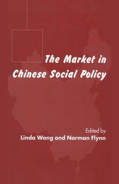 portada The Market in Chinese Social Policy