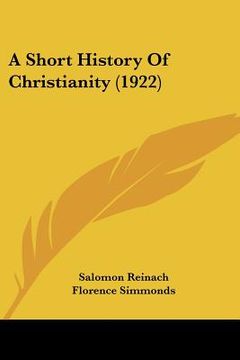portada a short history of christianity (1922) (en Inglés)