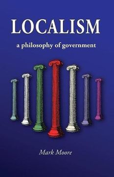 portada Localism: A Philosophy of Government