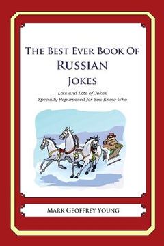 portada The Best Ever Book of Russian Jokes: Lots and Lots of Jokes Specially Repurposed for You-Know-Who (en Inglés)