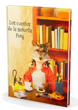 portada Los Cuentos de la Señorita Foxy (in Spanish)