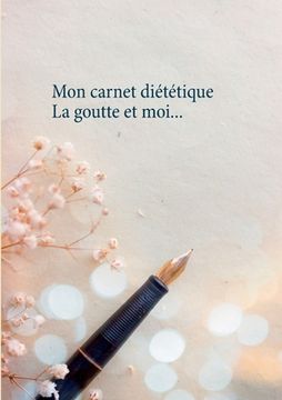 portada Mon carnet diététique: la goutte et moi... (en Francés)