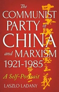 portada The Communist Party of China and Marxism, 1921-1985: A Self-Portrait