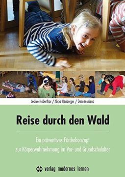 portada Reise Durch den Wald: Ein Förderkonzept zur Körperwahrnehmung für die Prävention im Vorschul- und Grundschulalter (en Alemán)