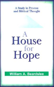 portada a house for hope: a study in process and biblical thought (en Inglés)