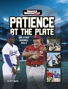 portada Patience at the Plate: And Other Baseball Skills (en Inglés)