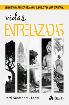 portada Vidas Entrelazadas: Una Historia Acerca del Amor, el Duelo y la Vida Espiritual