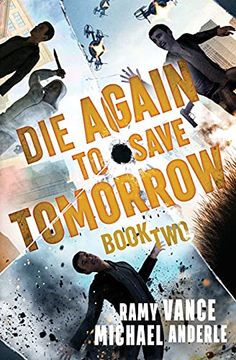 portada Die Again to Save Tomorrow (2) (Die Again to Save the World) (en Inglés)