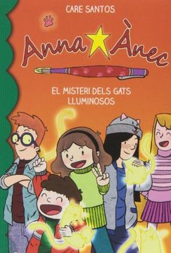 El Misteri Dels Gats Lluminosos (Anna Ànec) (en Catalán)