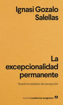 La Excepcionalidad Permanente (in Spanish)