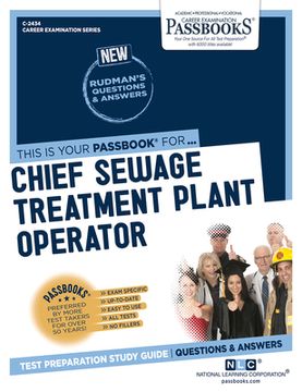portada Chief Sewage Treatment Plant Operator (C-2434): Passbooks Study Guide Volume 2434 (en Inglés)