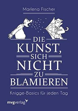 portada Die Kunst, Sich Nicht zu Blamieren: Knigge-Basics für Jeden tag (in German)