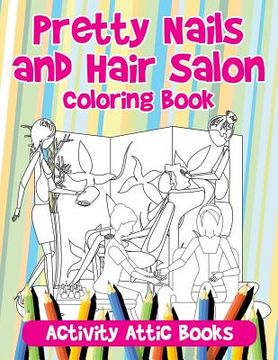 portada Pretty Nails and Hair Salon Coloring Book (in English)