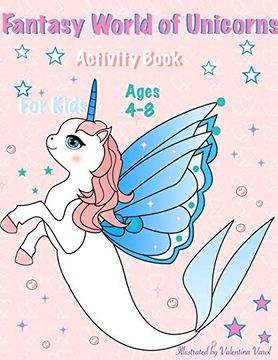 portada Fantasy World of Unicorns: Fantasy World of Unicorns. White and Black. Activity Book for Kids (en Inglés)