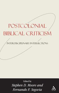 portada Postcolonial Biblical Criticism: Interdisciplinary Intersections