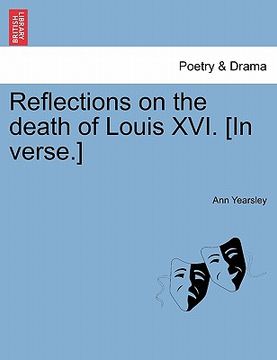 portada reflections on the death of louis xvi. [in verse.] (in English)