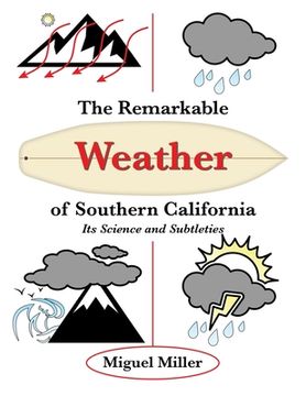 portada The Remarkable Weather of Southern California: Its Science and Subtleties (in English)
