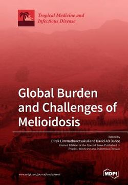 portada Global Burden and Challenges of Melioidosis (en Inglés)