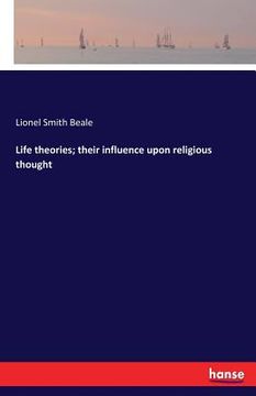 portada Life theories; their influence upon religious thought (en Inglés)
