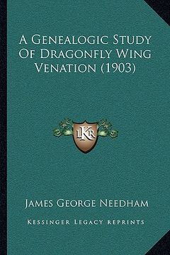 portada a genealogic study of dragonfly wing venation (1903) (en Inglés)