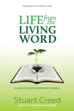 portada Life from the Living Word: A guide to help understand the Bible (en Inglés)