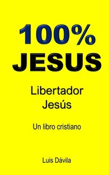 portada 100% Jesus: Libertador Jesús