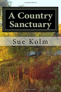 portada A Country Sanctuary: A Country Home Story (Volume 2) (en Inglés)