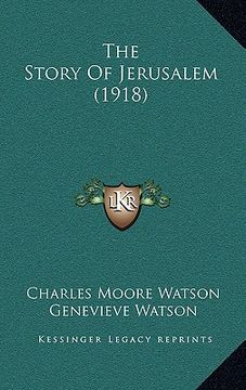 portada the story of jerusalem (1918) (in English)