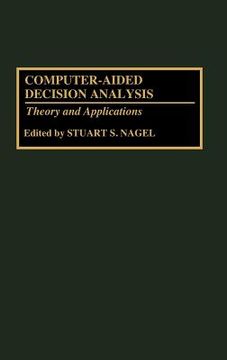 portada computer-aided decision analysis: theory and applications (en Inglés)
