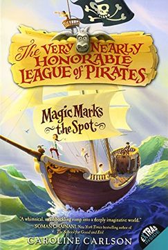 portada Magic Marks the Spot (Very Nearly Honorable League of Pirates) (en Inglés)