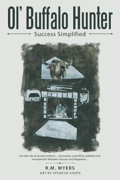 portada Ol' Buffalo Hunter: Success Simplified (en Inglés)